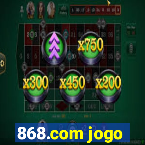 868.com jogo